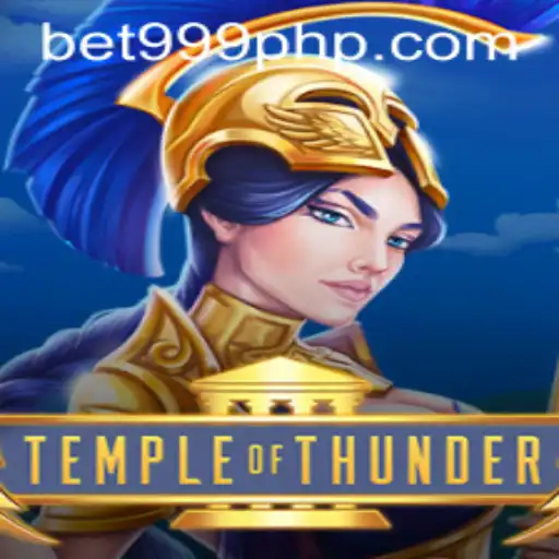 Exploring the Exciting World of TempleofThunder and BET999 Login